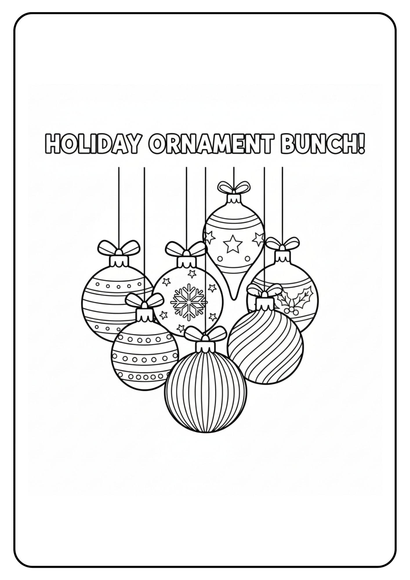 Ein kostenloses Weihnachten Kugeln Ausmalbild mit dem Text "HOLIDAY ORNAMENT BUNCH!", das eine Gruppe verschiedener hängender Christbaumkugeln zeigt.